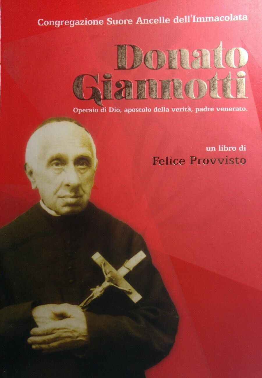 DONATO GIANNOTTI OPERAIO DI DIO APOSTOLO DELLA VERITA'...Q154