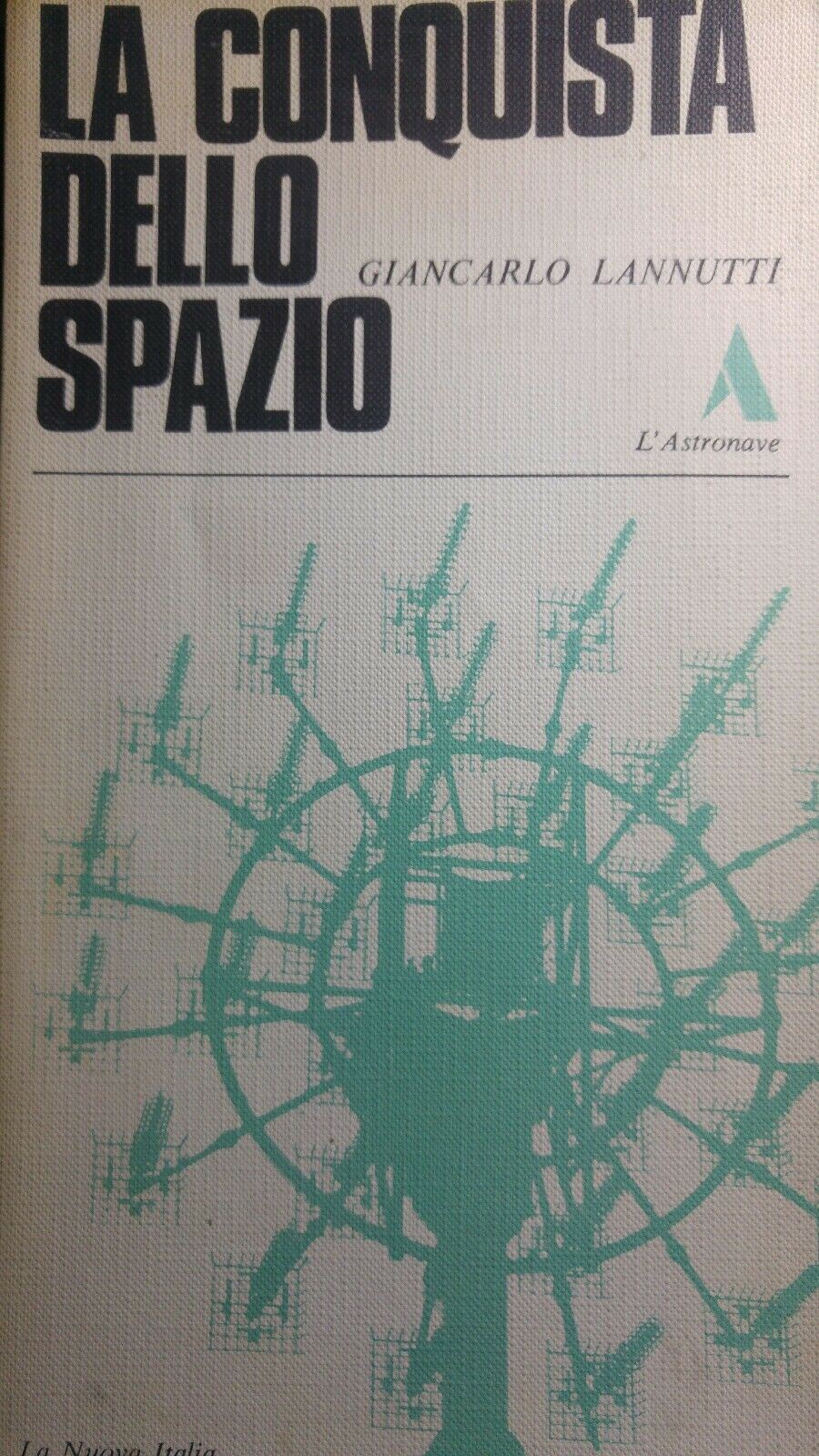 LA CONQUISTA DELLO SPAZIO G.LANNUTTI Q160