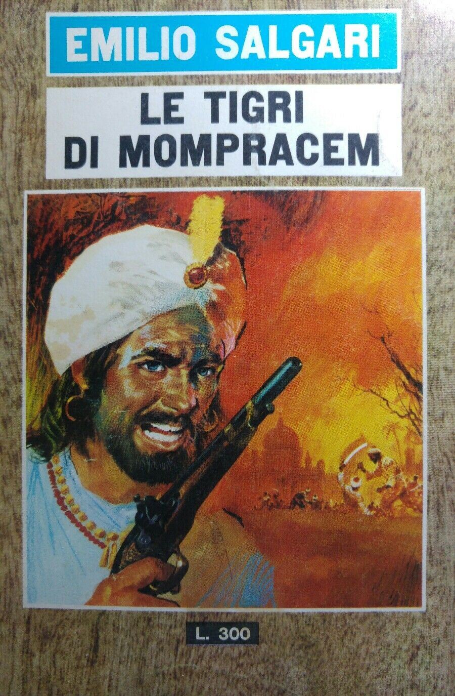 LE TIGRI DI MOMPRACEM EMILIO SALGARI Q277