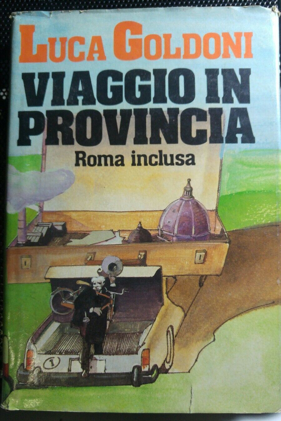 VIAGGIO IN PROVINCIA ROMA INCLUSA L.GOLDONI Q470
