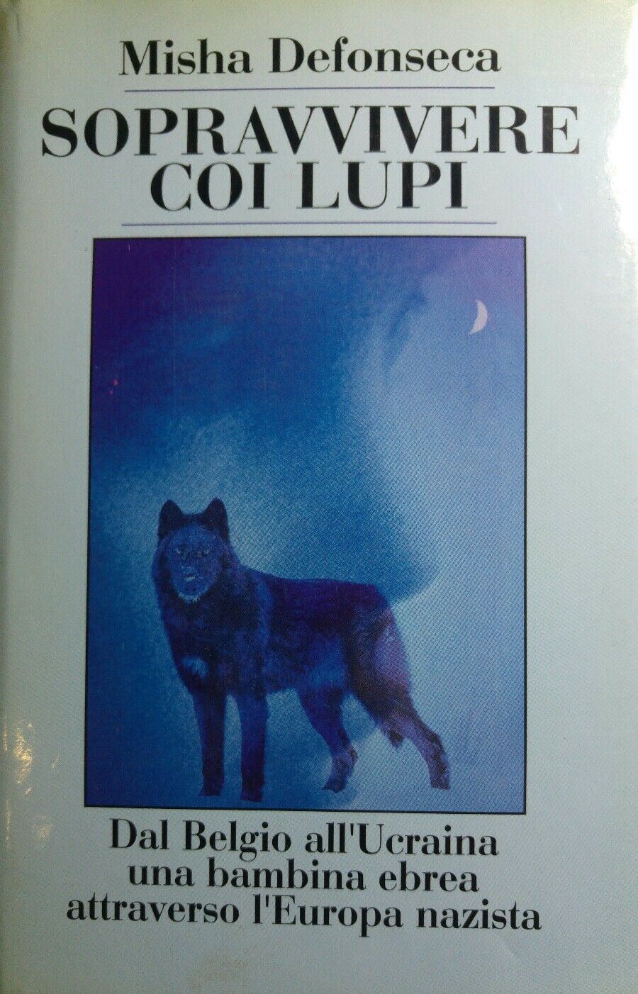 SOPRAVVIVERE COI LUPI M.DEFONSECA Q508