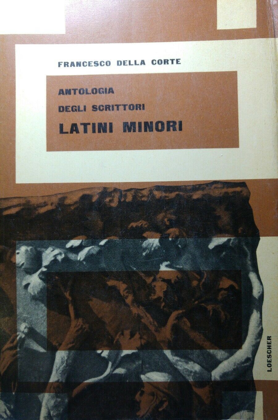ANTOLOGIA DEGLI SCRITTORI LATINI MINORI DELLA CORTE Q32
