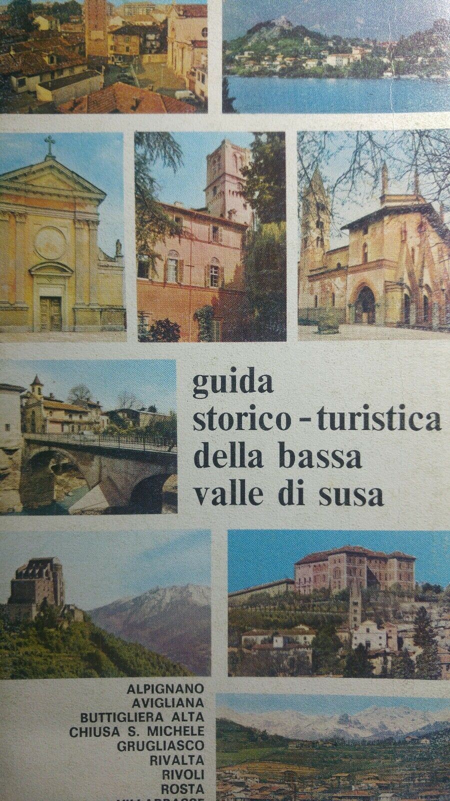 GUIDA STORICO TURISTICA DELLA BASSA VAL DI SUSA Q145