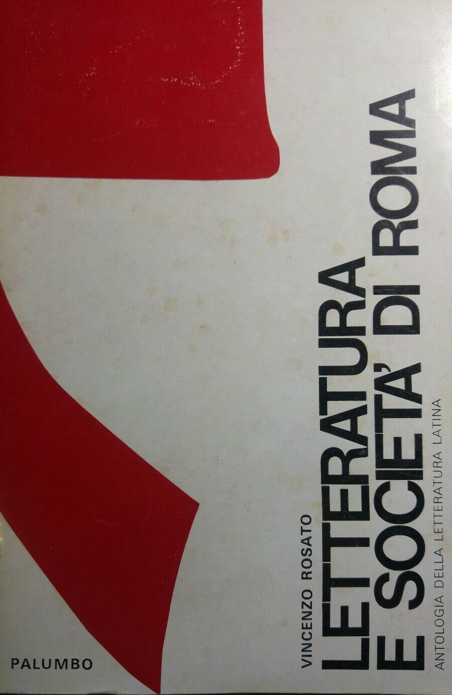 LETTERATURA E SOCIETA' DI ROMA  VINCENZO ROSATO Q333