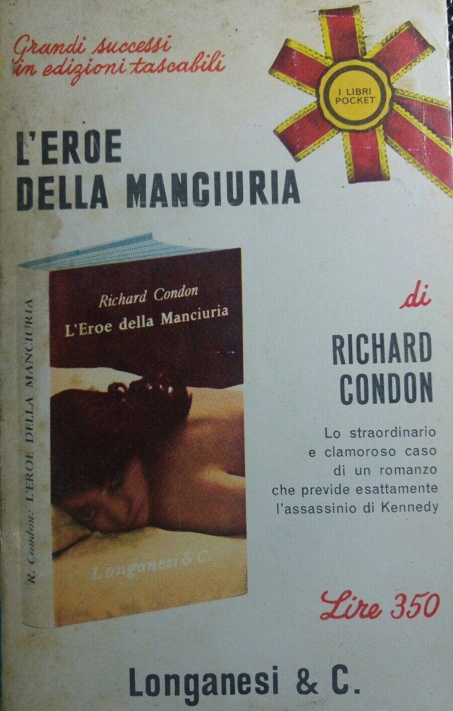 L'EROE DELLA MANCIURIA RICHARD CONDON Q388