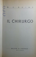 Carica l&#39;immagine nel visualizzatore di Gallery, IL CHIRURGO W.C.HEINZ 1964 Q493
