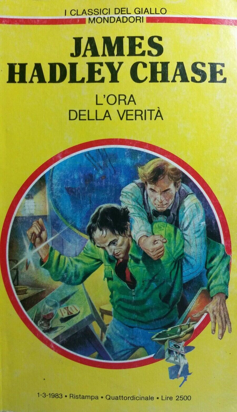 L'ORA DELLA VERITÀ J.HADLEY CHASE I CLASSICI DEL GIALLO N.420