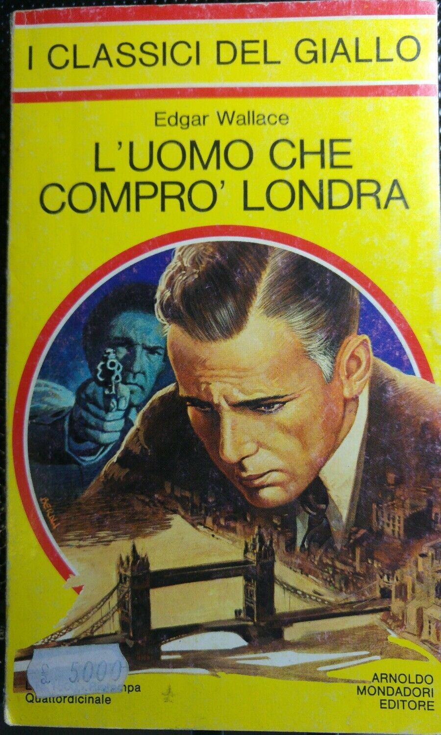 L'UOMO CHE COMPRO' LONDRA E.WALLACE I CLASSICI DEL GIALLO N.344 R276