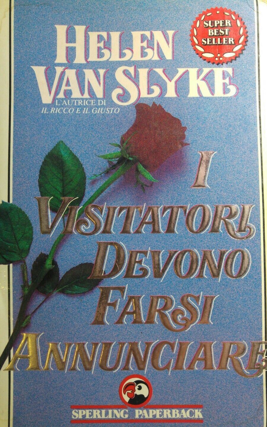 I visitatori devono farsi annunciare H. Van Slyke R307