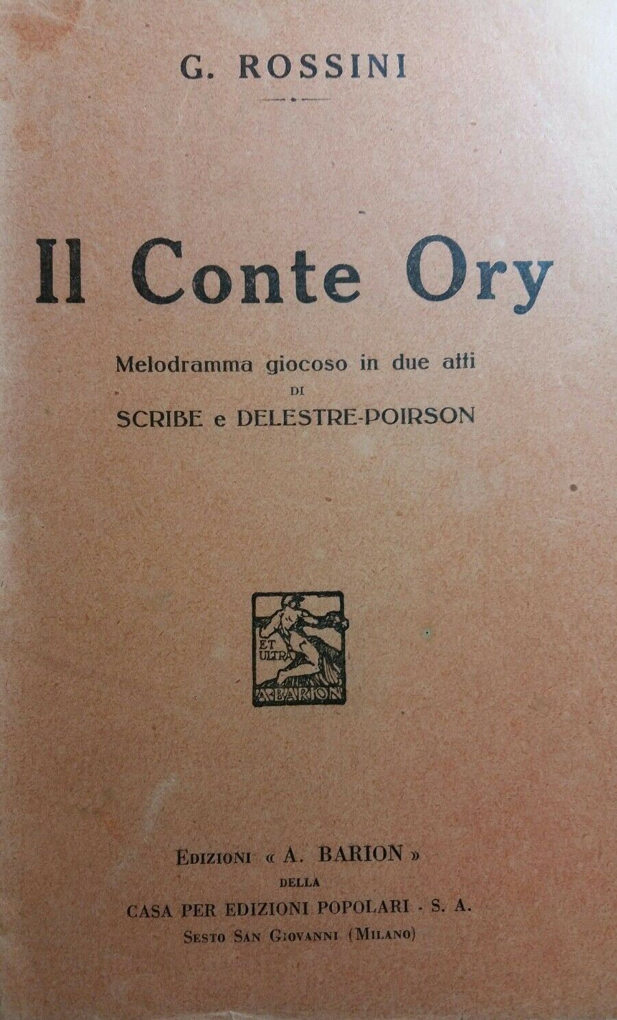 LIBRETTO D'OPERA IL CONTE ORY G.ROSSINI BARION