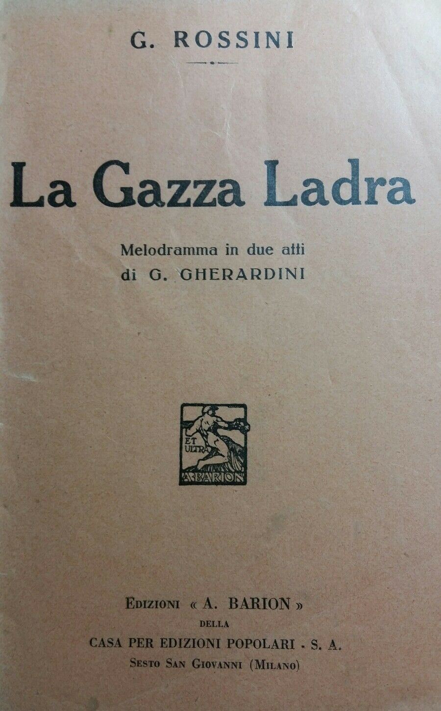 LIBRETTO D'OPERA LA GAZZA LADRA G.ROSSINI BARION