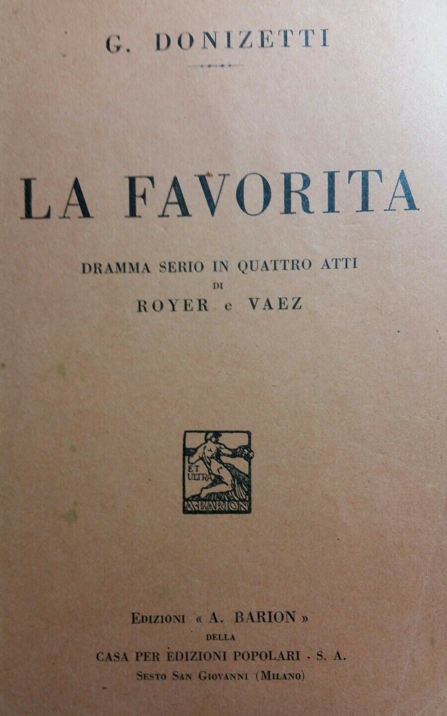 LIBRETTO D'OPERA LA FAVORITA G.DONIZETTI BARION