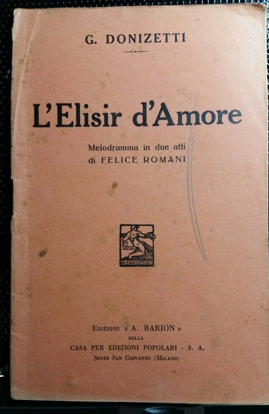 LIBRETTO D'OPERA L'ELISIR D'AMORE G.DONIZETTI BARION
