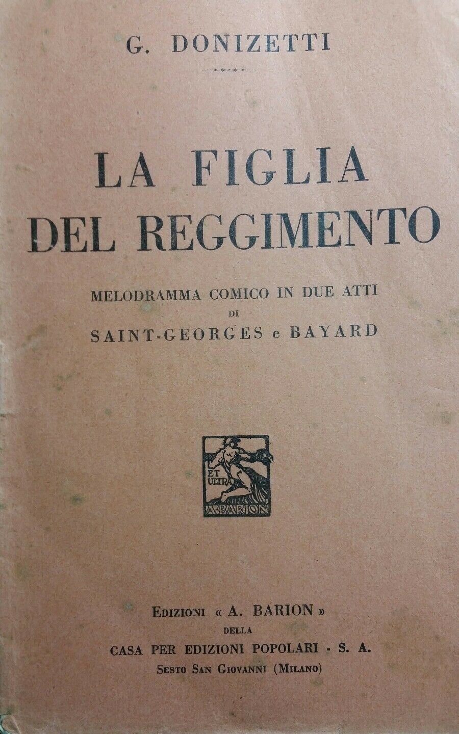 LIBRETTO D'OPERA LA FIGLIA DEL REGGIMENTO G.DONIZETTI BARION