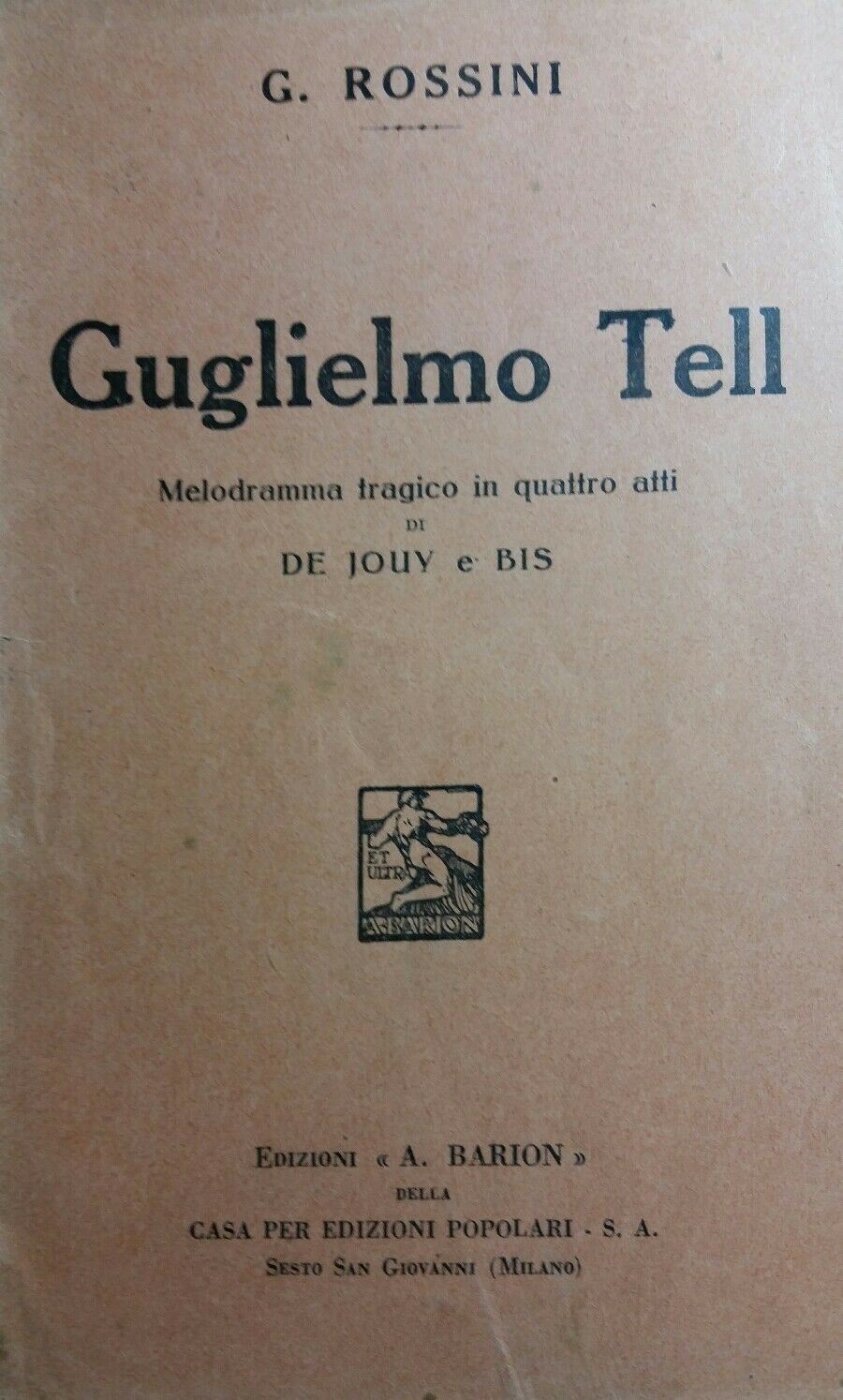 LIBRETTO D'OPERA GUGLIELMO TELL G.ROSSINI BARION