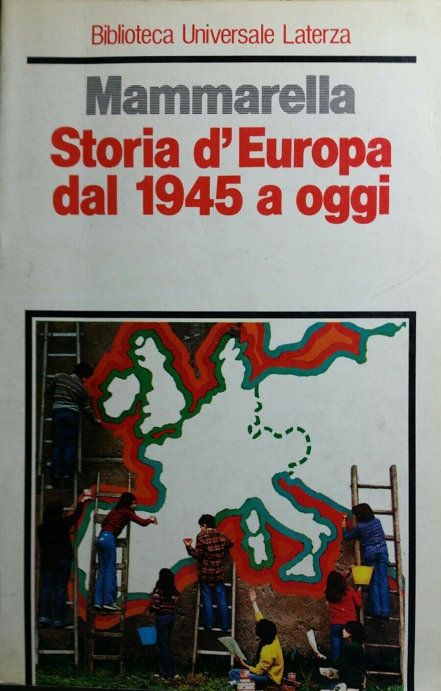 Storia d'Europa dal 1945 a oggi MAMMARELLA R498
