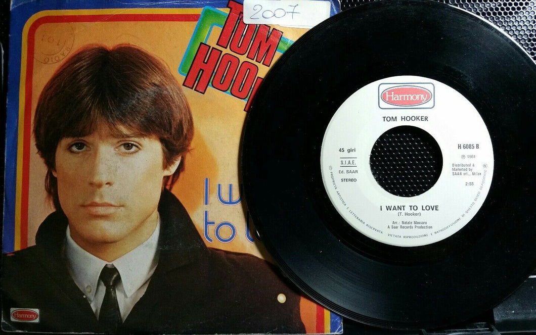 TOM HOOKER I WANT TO LOVE/GO TODAY 7