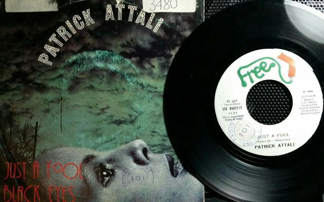 PATRICK ATTALI JUST A FOOL/BLACK EYES 7