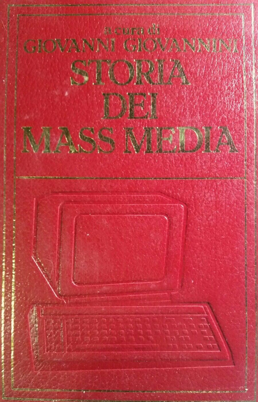 STORIA DEI MASS MEDIA GIOVANNI GIOVANNINI R643