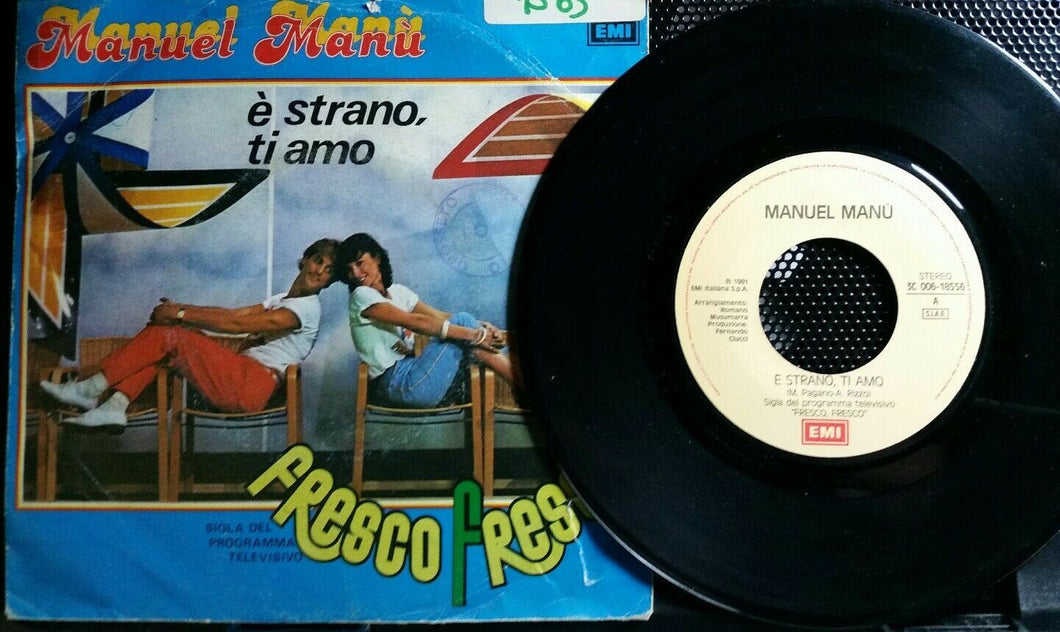 MANUEL MANU' E STRANO TI AMO/T'AMO AMORE MIO 7