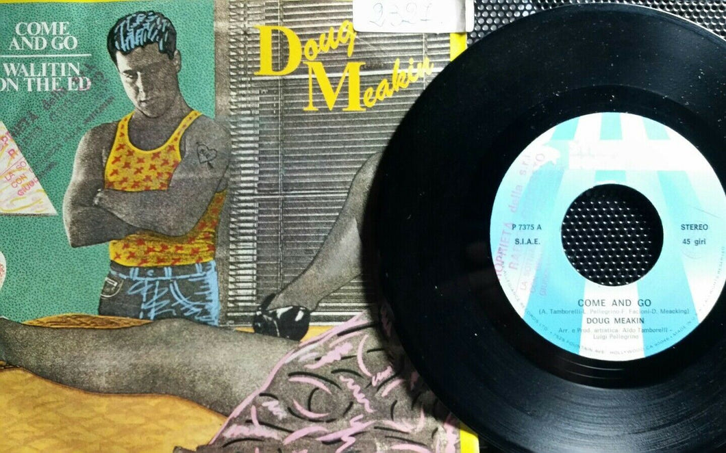 DOUG MEAKIN COME AND GO/WALITIN ON THE ED 7
