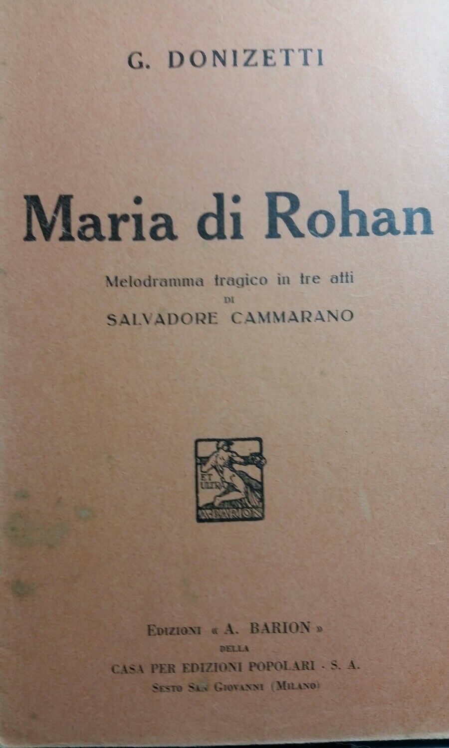 LIBRETTO D'OPERA MARIA DI ROHAN G.DONIZETTI BARION