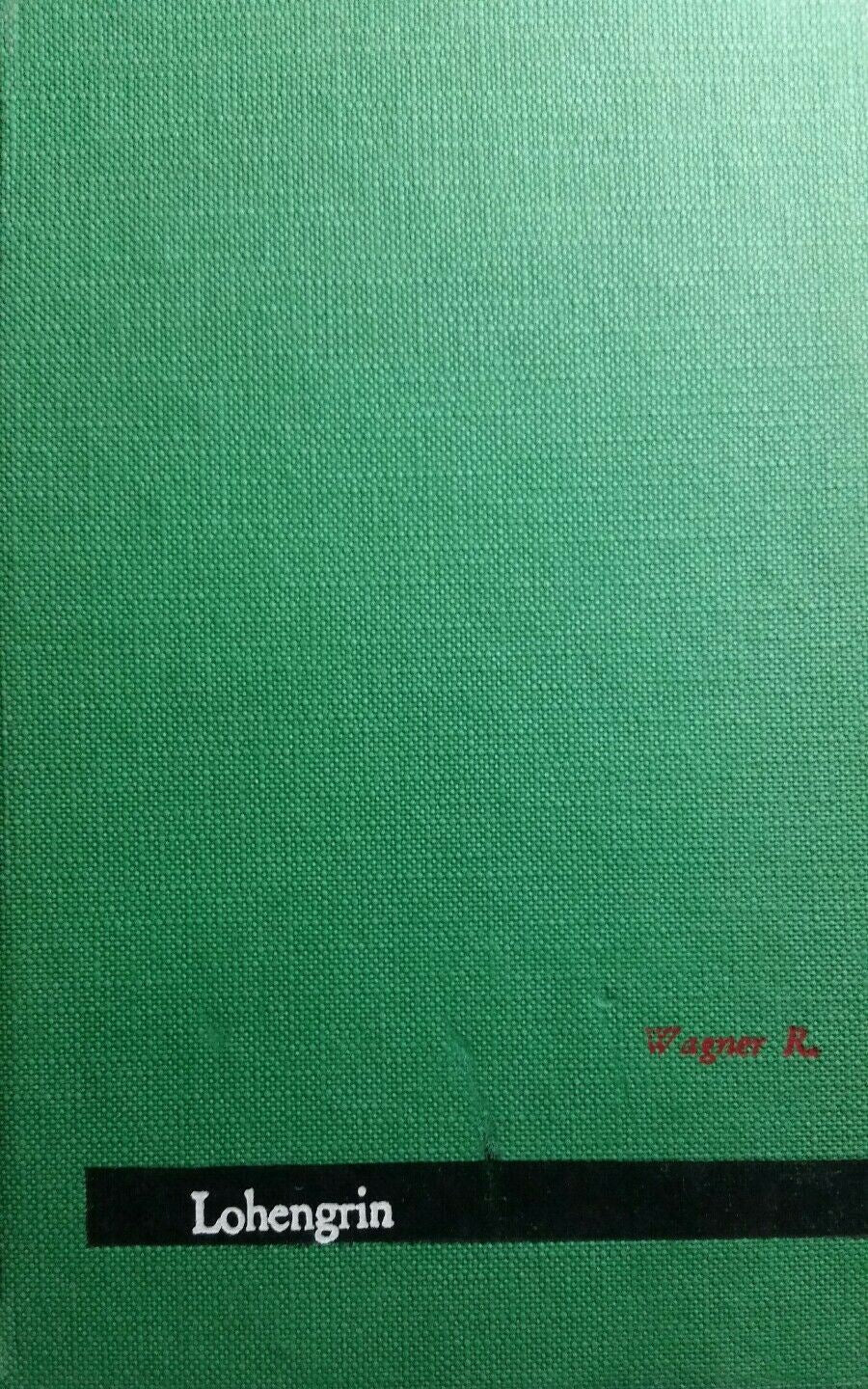 LOHENGRIN R.WAGNER MAESTRI ED.PAOLINE