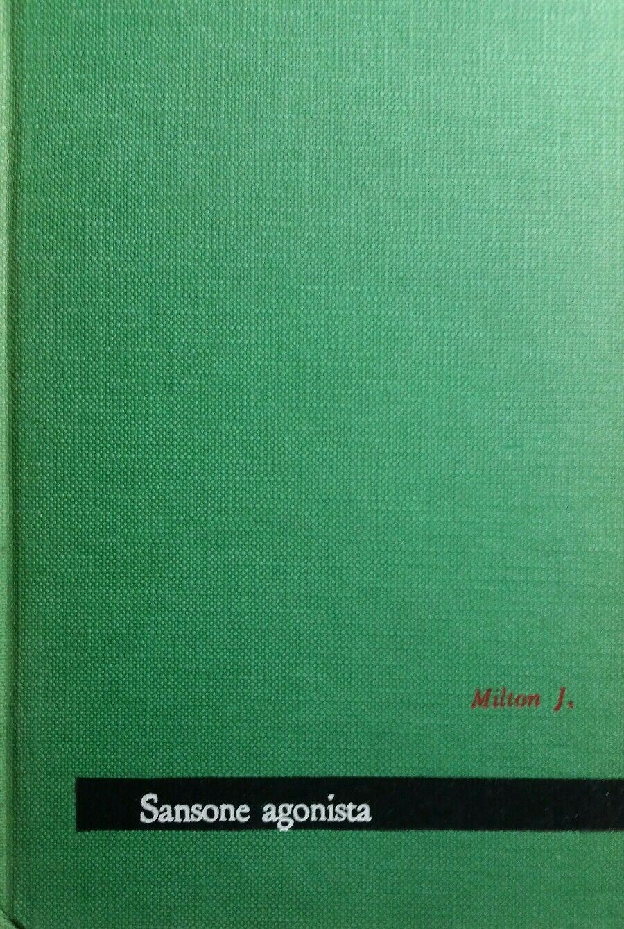 SANSONE AGONISTA J.MILTON MAESTRI ED.PAOLINE