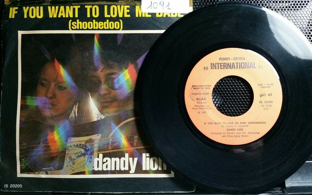 DANDY LION IF YOU WANT TO LOVE ME BABY/DAY LIGHT 7