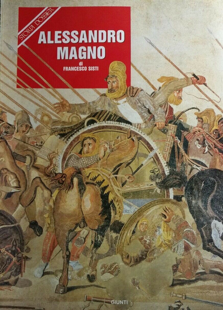 STORIA DOSSIER ALESSANDRO MAGNO F.SISTI