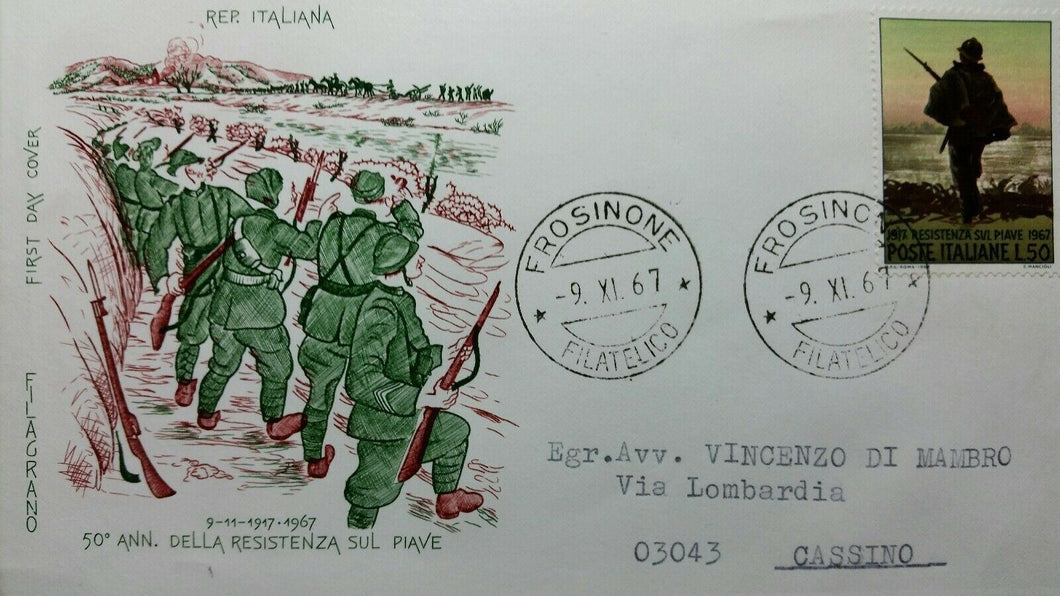 1967 ITALIA FDC RESISTENZA SUL PIAVE FILAGRANO VIAGGIATA PER CASSINO BB01