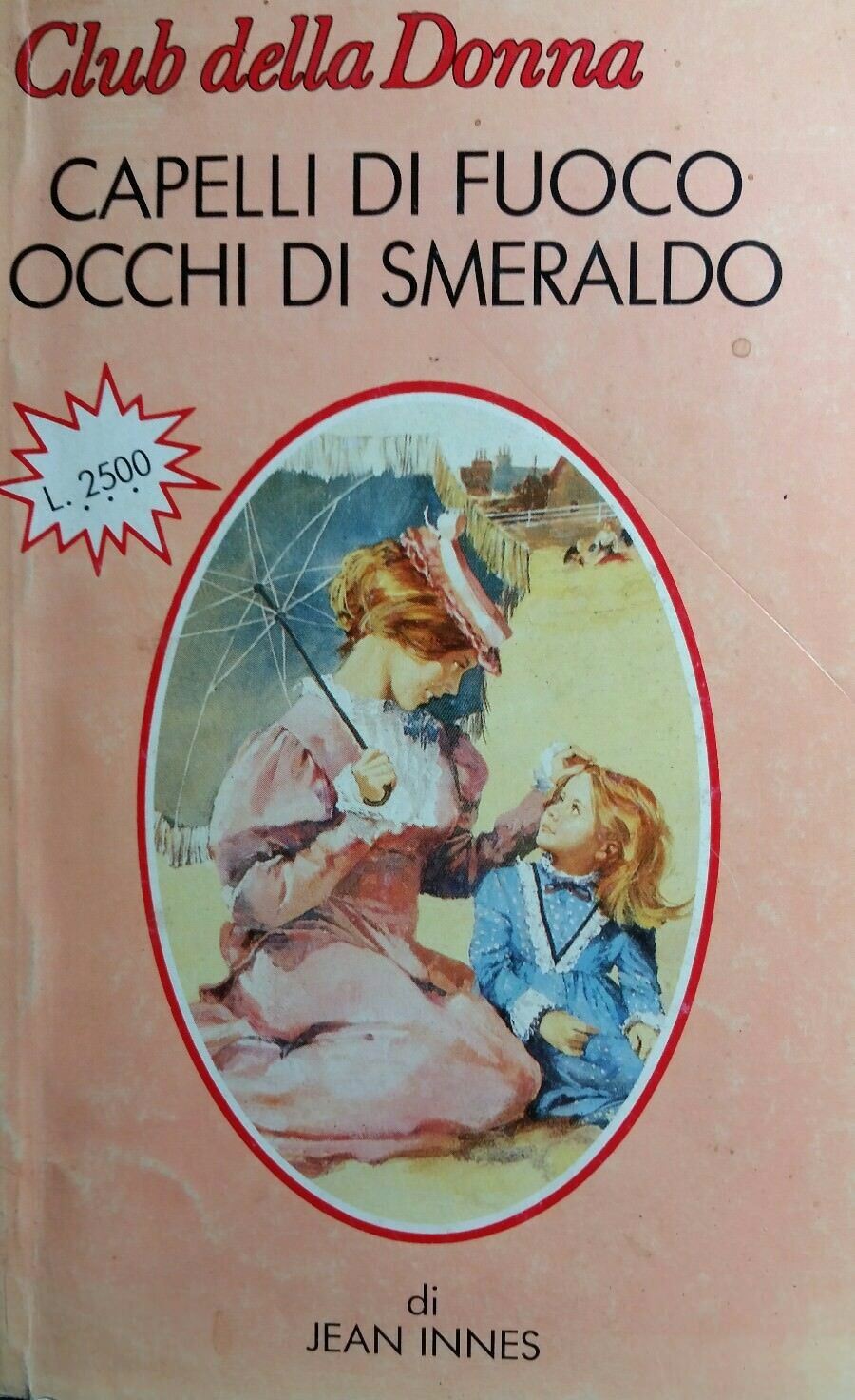 CAPELLI DI FUOCO OCCHI DI SMERALDO JEAN INNES CLUB DELLA DONNA
