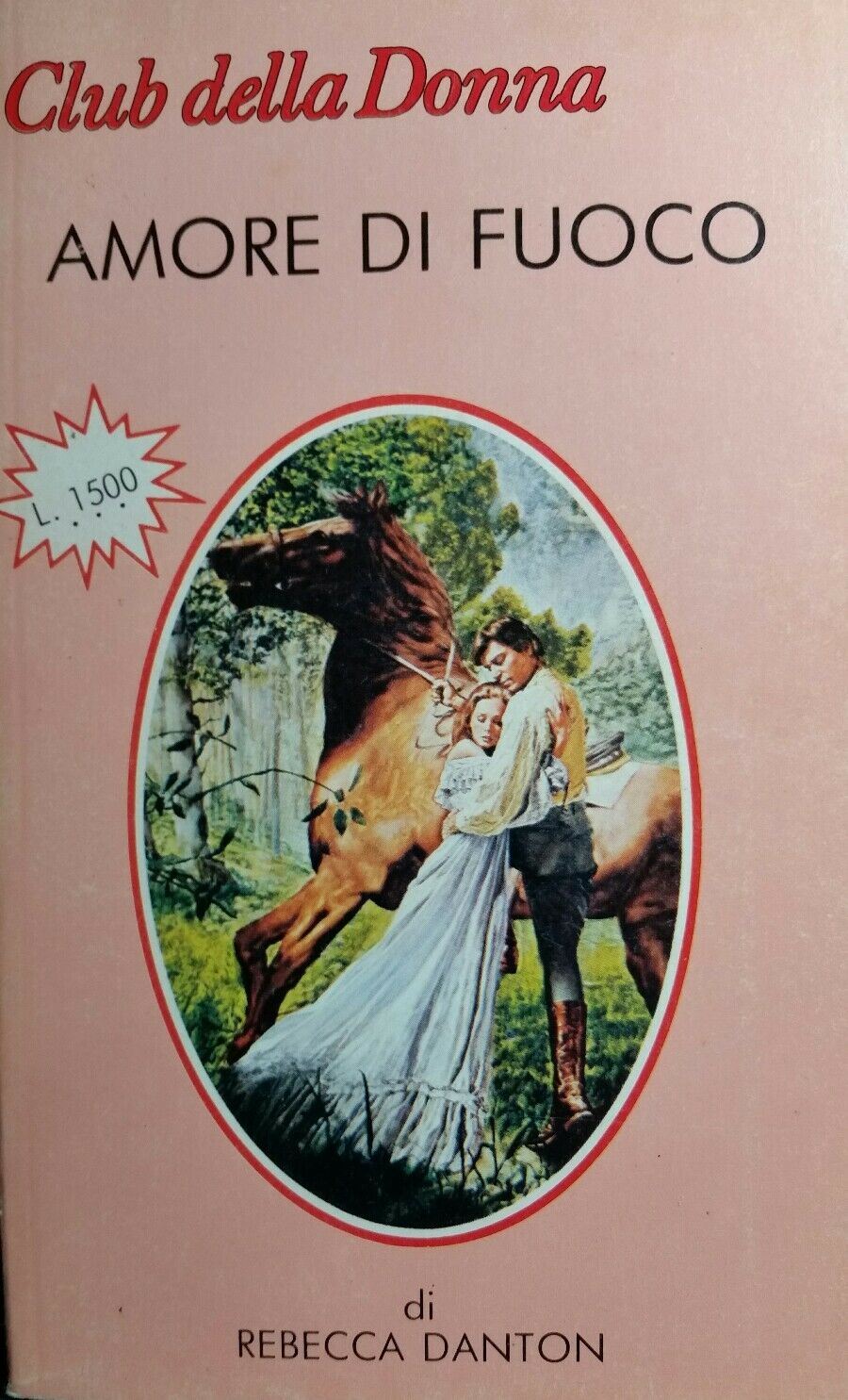 AMORE DI FUOCO REBECCA DANTON CLUB DELLA DONNA