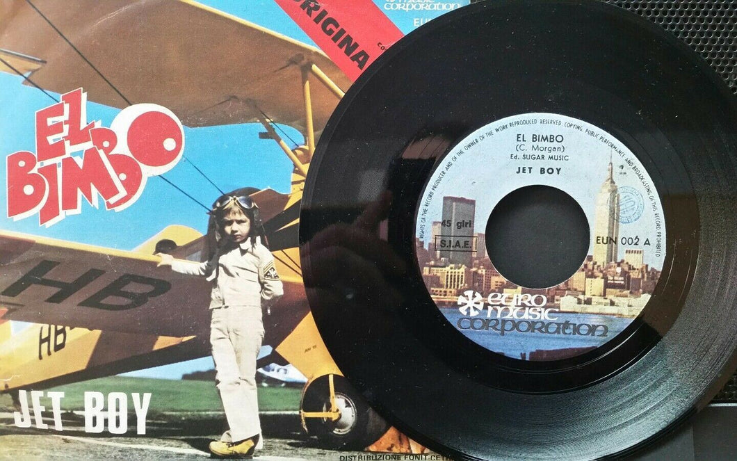 EL BIMBO JET BOY ORIGINAL VERSION 45RPM 7