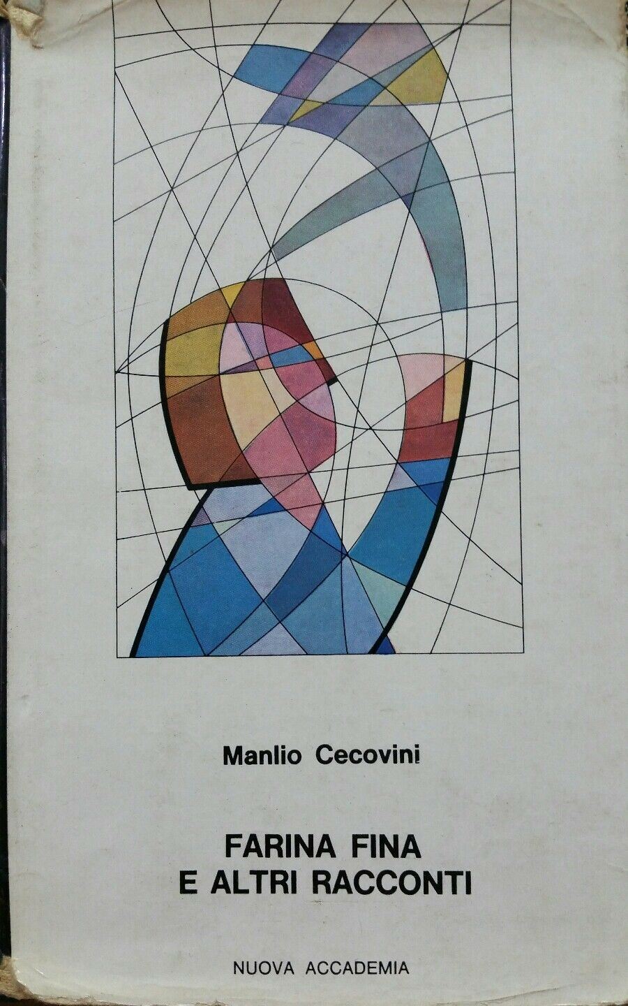FARINA FINA E ALTRI RACCONTI MANLIO CECOVINI NUOVA ACCADEMIA