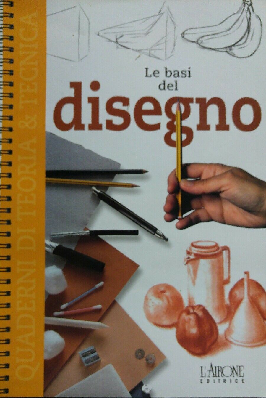 LE BASI DEL DISEGNO