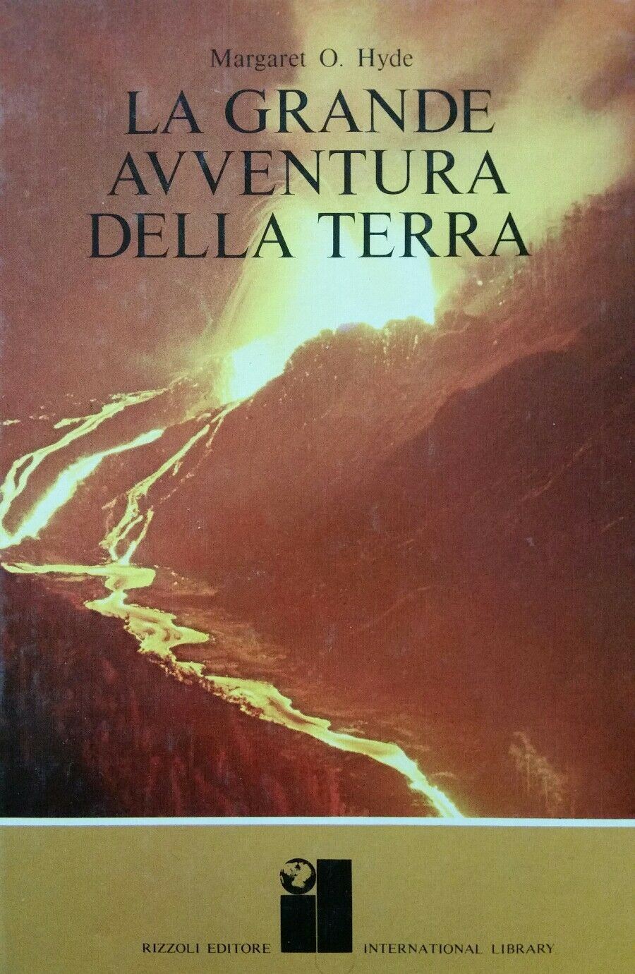 LA GRANDE AVVENTURA DELLA TERRA Margaret O.Hyde