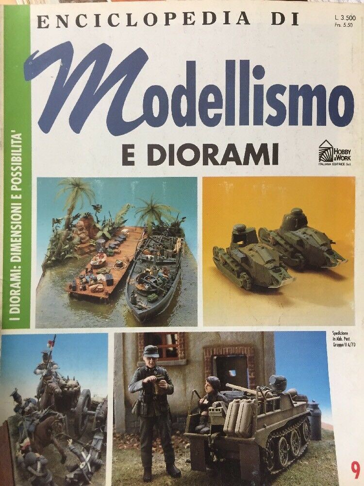 ENCICLOPEDIA DI MODELLISMO E DIORAMI N.9 DIORAMI DIMENSIONI E POSSIBILITÀ