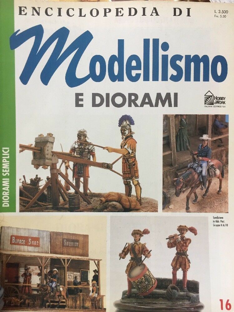 ENCICLOPEDIA DI MODELLISMO E DIORAMI N.16 DIORAMI SEMPLICI