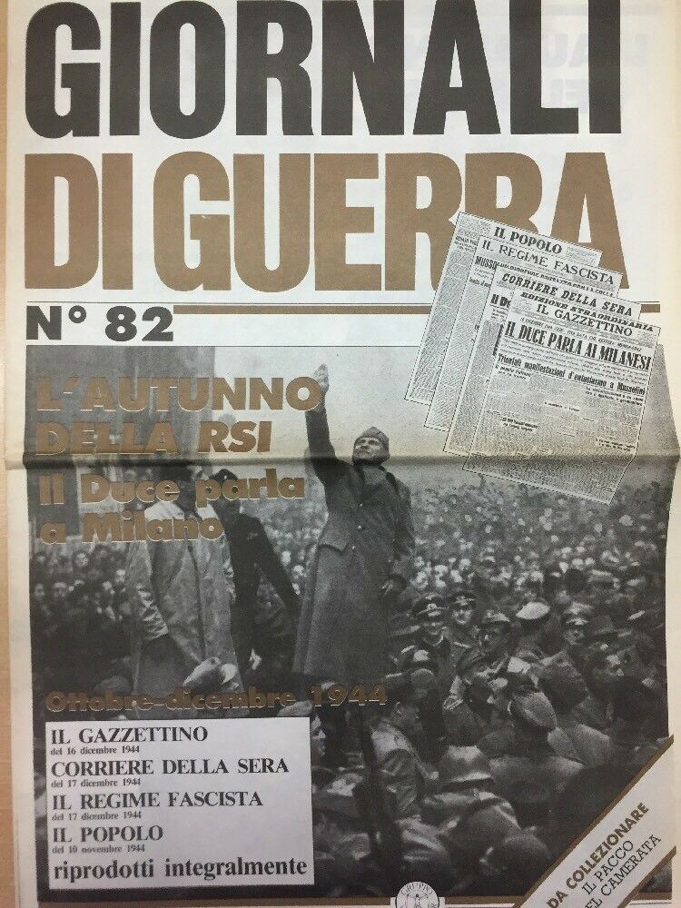GIORNALI DI GUERRA N.82 L’AUTUNNO DELLA RSI