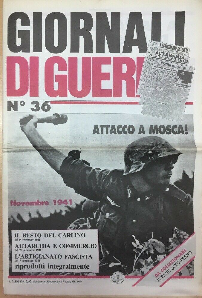 GIORNALI DI GUERRA N.36 Attacco A Mosca