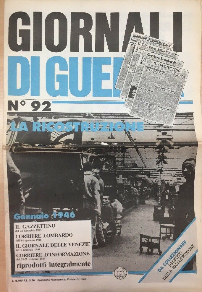 GIORNALI DI GUERRA N.92 LA RICOSTRUZIONE