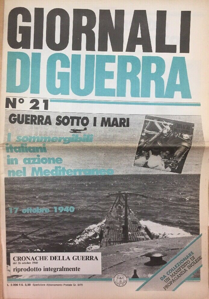 GIORNALI DI GUERRA N.21 GUERRA SOTTO I MARI