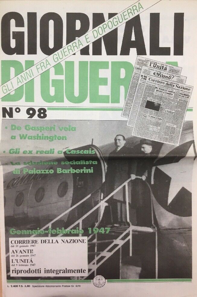 GIORNALI DI GUERRA N.98 DE GASPERI VOLA A WASHINGTON
