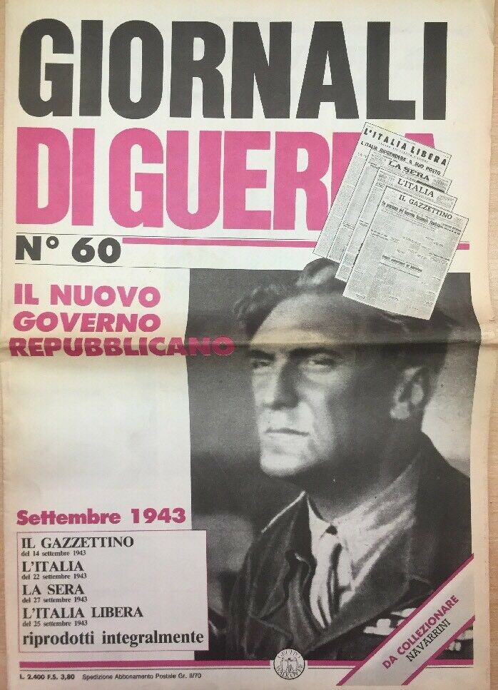 GIORNALI DI GUERRA N.60 IL NUOVO GOVERNO REPUBBLICANO
