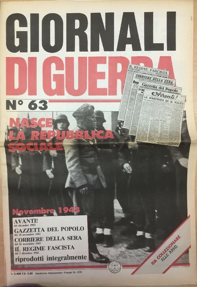 GIORNALI DI GUERRA N.63 NASCE LA REPUBBLICA SOCIALE