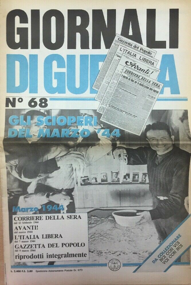 GIORNALI DI GUERRA N.68 GLI SCIOPERI DEL MARZO ‘44