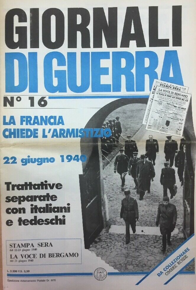 GIORNALI DI GUERRA N.16 LA FRANCIA CHIEDE L’ARMISTIZIO