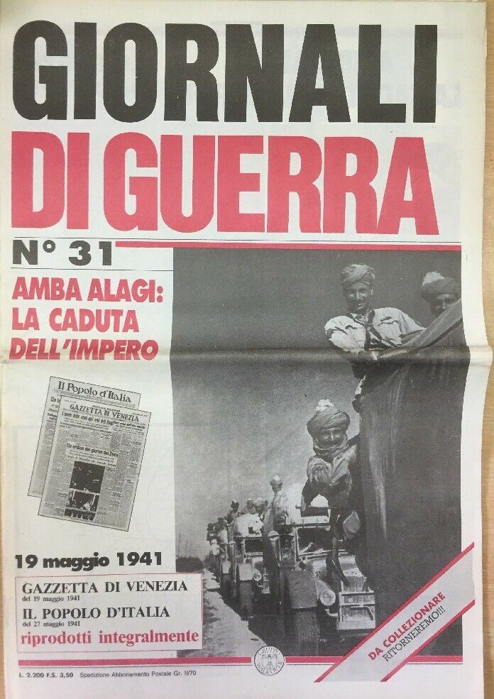 GIORNALI DI GUERRA N.31 AMBA ALAGI LA CADUTA DELL’IMPERO