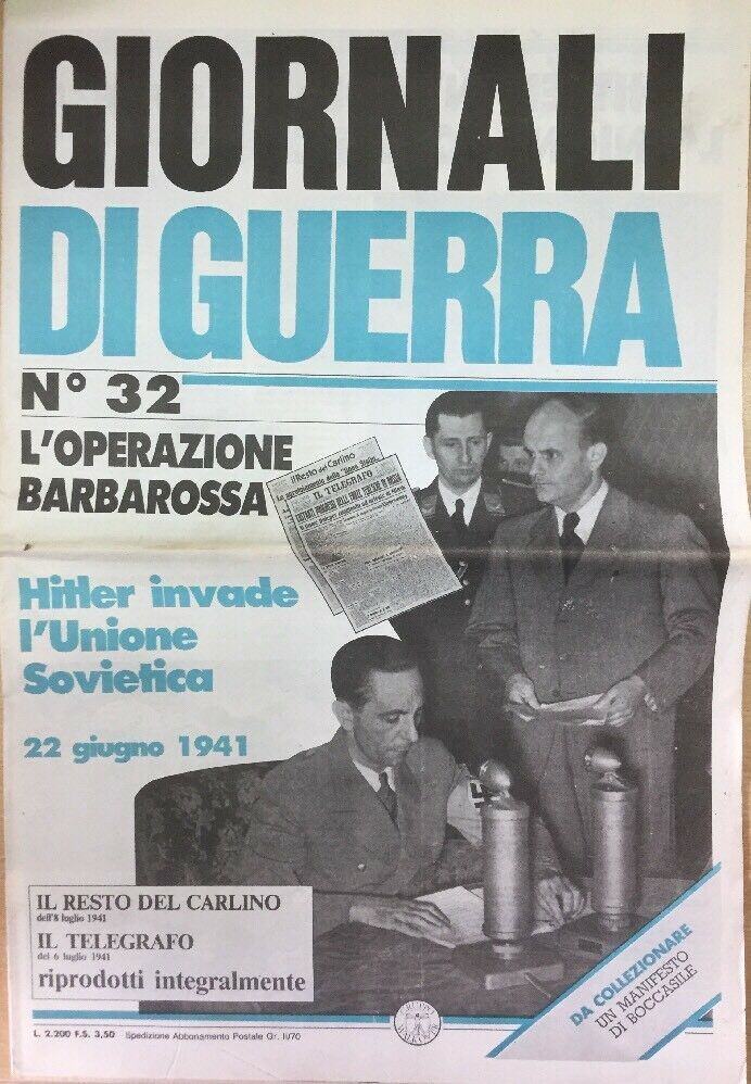 GIORNALI DI GUERRA N.32 L’OPERAZIONE BARBAROSSA
